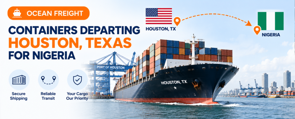 Ocean freight containers departing Houston Texas for Nigeria